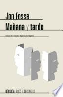 Mañana y tarde