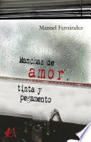 Manchas de amor, tinta y pegamento