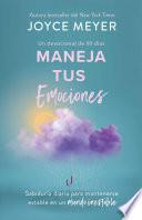 Maneja tus emociones (Un devocional de 90 días)