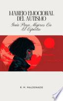 Manejo emocional del autismo Guía para mujeres en el espectro