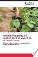 Manejo Integrado de Plagas Para Un Vivero de Ornamentales