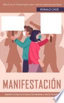 Manifestación: Aprende A Co-Crear Con El Universo Para Manifestar La Vida De Tus Sueños(Aplica la Ley de Atracción paso a paso y atrae las experiencias que deseas)