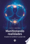Manifestando realidades