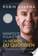 Manifeste pour être un héros du quotidien