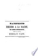 Manifiesto dirijido a la Nacion por algunos Representantes [P. A. Lara and others] sobre el convenio Herran-Cass [between New Granada and the United States of America, respecting the Panama Railway, etc.].