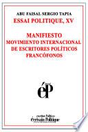 Manifiesto Movimiento Internacional de Escritores Políticos Francófonos: ESSAI POLITIQUE, XV
