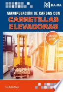 Manipulación de cargas con carretillas elevadoras. Edición 2025