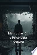 Manipulación y Psicología Oscura