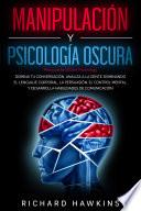 Manipulación y psicología oscura [Manipulation & Dark Psychology]