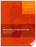 Manipulando el Estatode Derecho:Independencia del Poder Judicial amenazada en Venezuela