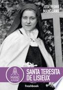 MANO A MANO. SANTA TERESITA DE LISIEUX