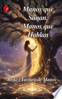 Manos que Sanan, Manos que Hablan