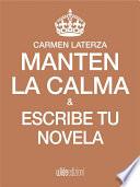 Mantén la calma y escribe tu novela