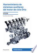 Mantenimiento de sistemas auxiliares del motor de ciclo otto