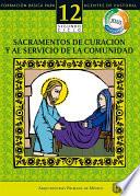 Manual 12. Sacramentos de curación y al servicio de la comunidad