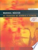 MANUAL BÁSICO DE TÉCNICOS DE AERÓBIC Y FITNESS (Bicolor)