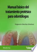 Manual básico del tratamiento protésico para odontólogos
