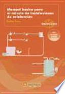 Manual básico para el cálculo de instalaciones de calefacción