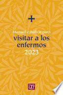 Manual católico para visitar a los enfermos 2023
