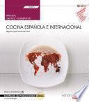 Manual. Cocina española e internacional (UF0071). Certificados de profesionalidad. Cocina (HOTR0408)