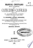 Manual cristiano de la juventud ó sea Catecismo católico