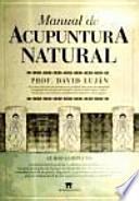 Manual de acupuntura natural / Natural Acupuncture Manual