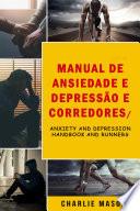 Manual de Ansiedade e Depressão e Corredores/ Anxiety and Depression Handbook and Runners