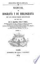 Manual de biografía y de bibliografía de los escritores españoles del siglo XIX