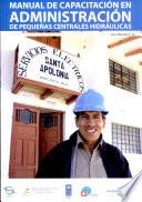 Manual de Capacitación en Administración de Pequeñas Centrales Hidráulicas