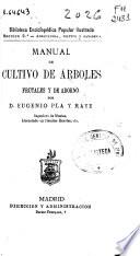 Manual de cultivo de árboles frutales y de adorno