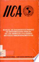 Manual De Diagnostico Rapido De Enfermedades Virales De Los Animales Utilizando Metodos Inmunoenzimaticos