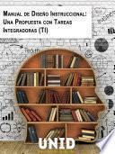 Manual de diseño instruccional: Una propuesta con tareas integradoras (TI)