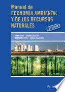 Manual de economía ambiental y de los recursos naturales, 3ª edición