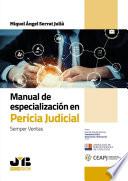 Manual de especialización en pericia judicial