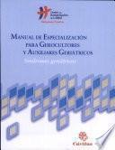 Manual De Especialización Para Gerocultores y Auxiliares Geriátricos