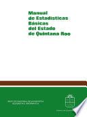 Manual de estadísticas básicas del estado de Quintana Roo