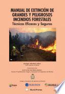 Manual de extinción de grandes y peligrosos incendios forestales