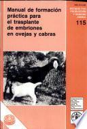 Manual de formacion practica para el trasplante de embriones en ovejas y cabras