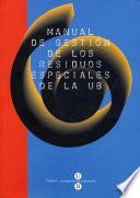 Manual de gestión de los residuos especiales de la Universidad de Barcelona