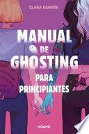 Manual de ghosting para principiantes (edición limitada con cantos tintados)