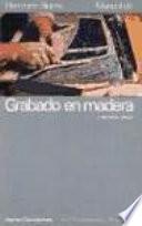Manual de grabado en madera y técnicas afines