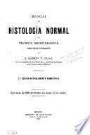Manual de histología normal y de técnica micrografica para uso de estudiantes