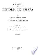 Manual de historia de España: Casa de Borbón. 1700-1808. España contemporánea, 1808-1955. 10 ed., 1969