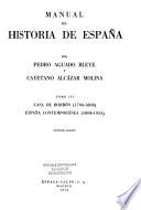 Manual de historia de España: Casa de Borbón. 1700-1808. España contemporánea, 1808-1955. 11 ed., 1974