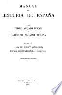 Manual de historia de España: Casa de Borbón. 1700-1808. España contemporánea, 1808-1955