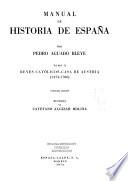 Manual de historia de España: Reyes católicos; casa de Austria, 1474-1700. 11 ed., 1974