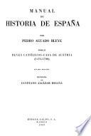 Manual de historia de España: Reyes católicos; casa de Austria, 1474-1700. 11 ed., 1974