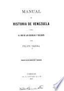 Manual de historia de Venezuela para el uso de las escuelas y colegios