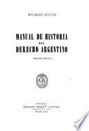 Manual de historia del derecho argentino