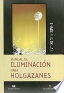 Manual de Iluminacion Para Holgazanes